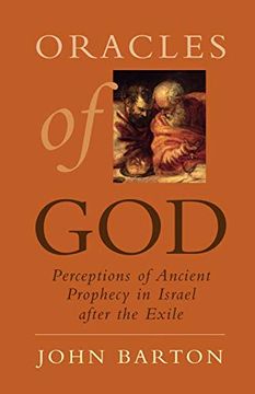 portada Oracles of God: Perceptions of Ancient Prophecy in Israel After the Exile (en Inglés)