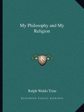 portada my philosophy and my religion (in English)
