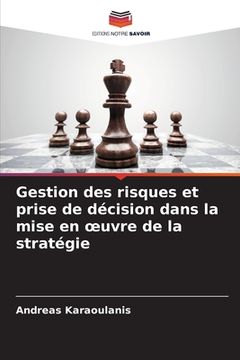 portada Gestion des risques et prise de décision dans la mise en oeuvre de la stratégie (in French)
