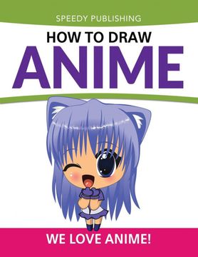 portada How to Draw Anime: We Love Anime! 