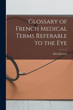 portada Glossary of French Medical Terms Referable to the Eye (en Inglés)