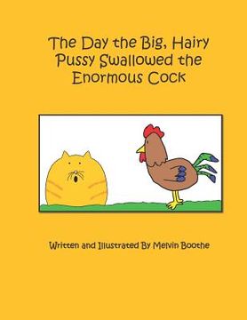 portada The Day the Big, Hairy Pussy Swallowed the Enormous Cock