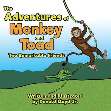 portada The Adventures of Monkey and Toad: Two Remarkable Friends (en Inglés)