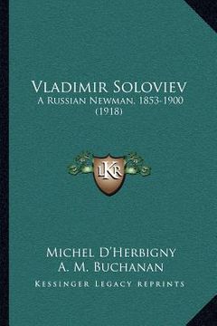 portada vladimir soloviev: a russian newman, 1853-1900 (1918) (in English)