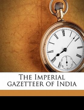 portada the imperial gazetteer of india volume 22 (en Inglés)