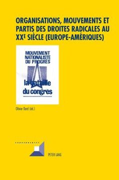 portada Organisations, Mouvements Et Partis Des Droites Radicales Au Xxe Siècle (Europe-Amériques) (en Francés)