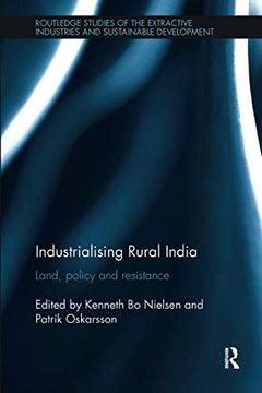 portada Industrialising Rural India: Land, Policy and Resistance (en Inglés)