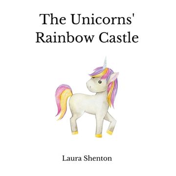 portada The Unicorns' Rainbow Castle (en Inglés)