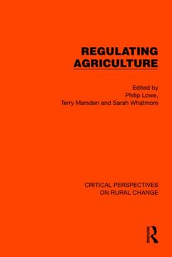 portada Regulating Agriculture (Critical Perspectives on Rural Change) (en Inglés)