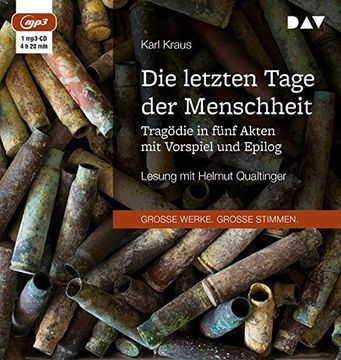 portada Die Letzten Tage der Menschheit. Tragödie in Fünf Akten mit Vorspiel und Epilog: Lesung mit Helmut Qualtinger (1Mp3-Cd)
