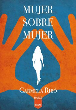 portada Mujer Sobre Mujer - Carmela Ribó - Libro Físico (in Spanish)