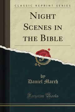 portada Night Scenes in the Bible (Classic Reprint) (en Inglés)