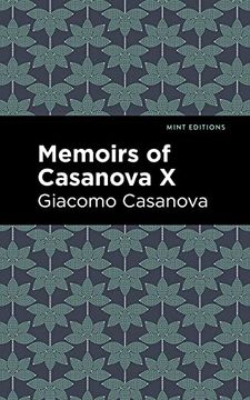 portada Memoirs of Casanova Volume x (Mint Editions) (in English)