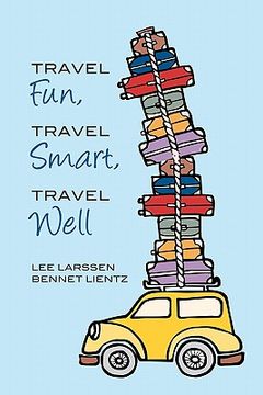 portada travel fun, travel smart, travel well (in English)
