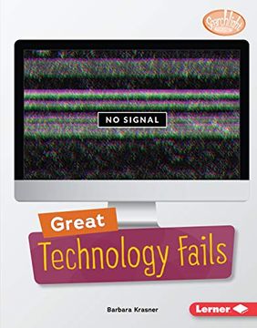 portada Great Technology Fails (Searchlight Books Celebrating Failure) (en Inglés)