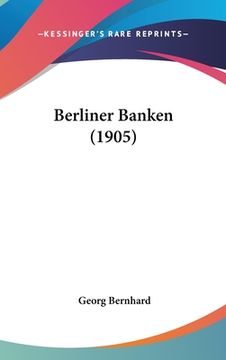 portada Berliner Banken (1905) (en Alemán)