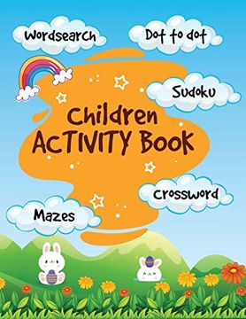 portada Activity Book for Kids: Wordsearch, dot to Dot, Sudoku, Crossword and Mazes (en Inglés)