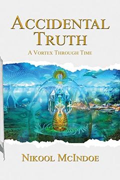 portada Accidental Truth: A Vortex Through Time 