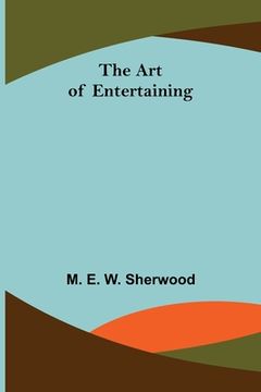 portada The Art of Entertaining (in English)