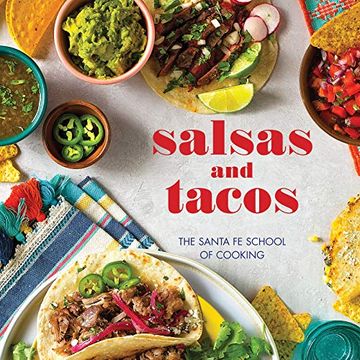 portada Salsas and Tacos, new Edition: The Santa fe School of Cooking (en Inglés)