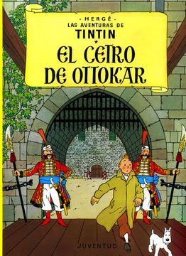 portada Las Aventuras de Tintin - El Cetro de Ottokar (in Spanish)