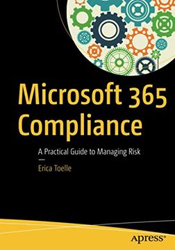 portada Microsoft 365 Compliance: A Practical Guide to Managing Risk (en Inglés)