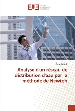 portada Analyse d'un réseau de distribution d'eau par la méthode de Newton (en Francés)