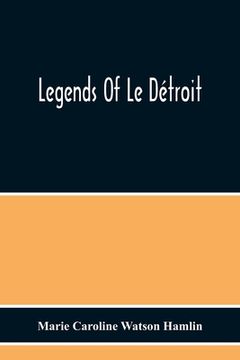 portada Legends Of Le Détroit (en Inglés)