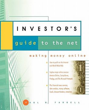 portada the investor's guide to the net: making money online (en Inglés)