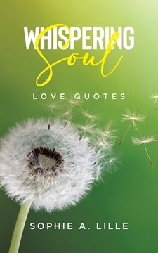 portada Whispering Soul: Love Quotes (en Inglés)