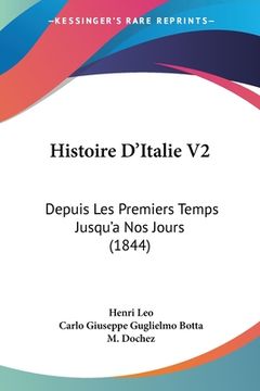 portada Histoire D'Italie V2: Depuis Les Premiers Temps Jusqu'a Nos Jours (1844) (en Francés)