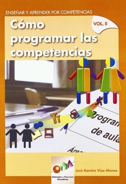 portada Enseñar y Aprender por Competencias: Cómo Programar las Competencias. Vol ii (in Spanish)