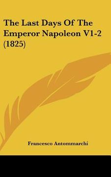 portada the last days of the emperor napoleon v1-2 (1825) (en Inglés)