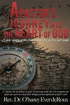 portada A Pastor's Journey Into the Heart of God