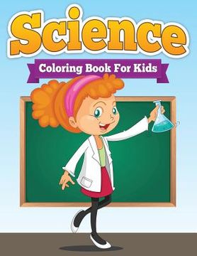 portada Science Coloring Book for Kids (en Inglés)