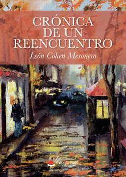 portada Cronica de un Reencuentro. Relatos Imaginarios con Cinco Personaj es Clave (in Spanish)