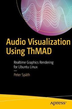 portada Audio Visualization Using Thmad: Realtime Graphics Rendering for Ubuntu Linux