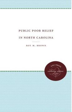 portada Public Poor Relief in North Carolina (en Inglés)
