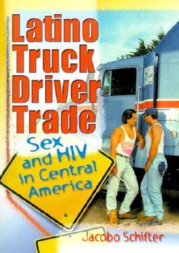 portada latino truck driver trade: sex and hiv in central america
