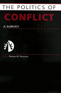 portada the politics of conflict: a survey (en Inglés)