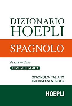 portada Dizionario di Spagnolo. Spagnolo-Italiano, Italiano-Spagnolo. Ediz. Compatta (Dizionari Bilingue) (in Spanish)
