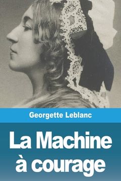 portada La Machine à courage (in French)