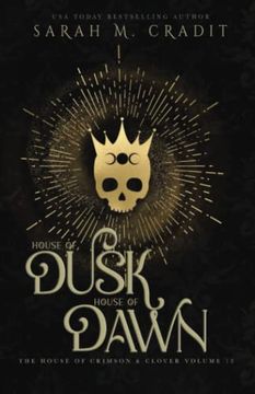 portada House of Dusk, House of Dawn: The House of Crimson & Clover Volume xii (en Inglés)
