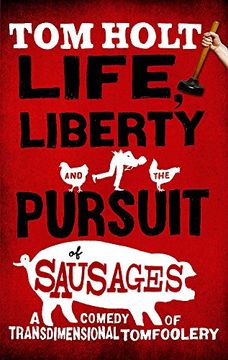 portada Life, Liberty And The Pursuit Of Sausages