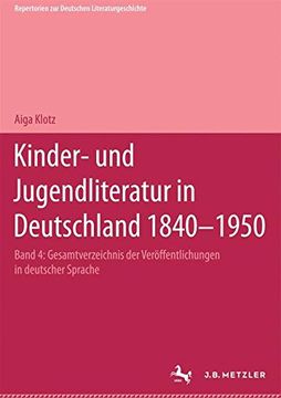 portada Kinder- Und Jugendliteratur in Deutschland 1840-1950: Band IV: R-S (en Alemán)