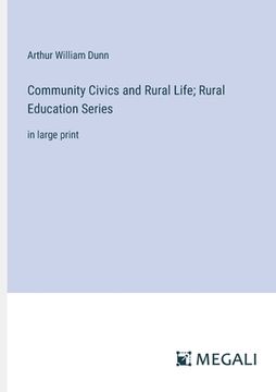 portada Community Civics and Rural Life; Rural Education Series: in large print (en Inglés)