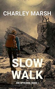 portada Slow Walk: The Upheaval Book 1 (Upheaval Series) (in English)