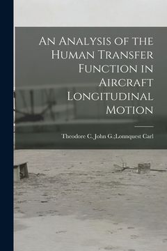 portada An Analysis of the Human Transfer Function in Aircraft Longitudinal Motion (in English)