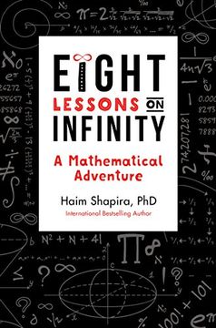 portada Eight Lessons on Infinity: A Mathematical Adventure (en Inglés)
