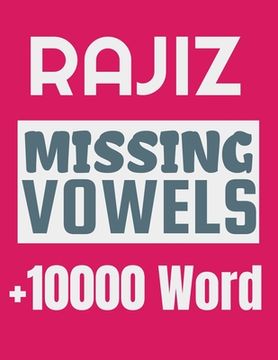 portada Rajiz Missing Vowels puzzle: Plus 10000 Missing Vowels Puzzle for Adults (en Inglés)